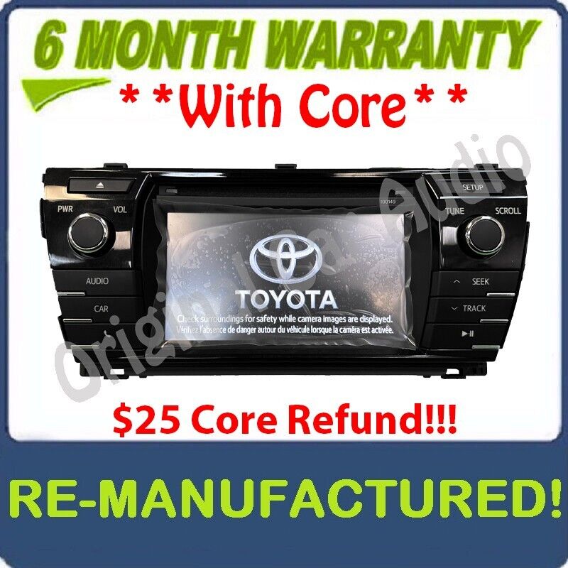 2014-2016 TOYOTA COROLLA RADIO STEREO CD PLAYER TOUCH-SCREEN 86140-02050 100149