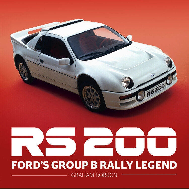 FORD RS200 Group B Rally Racing Legend book