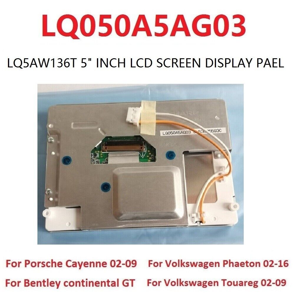 Display LQ050A5AG03 FOR VW Touareg/Phaeton, Porsche Cayenne, RUF Dakara Cluster