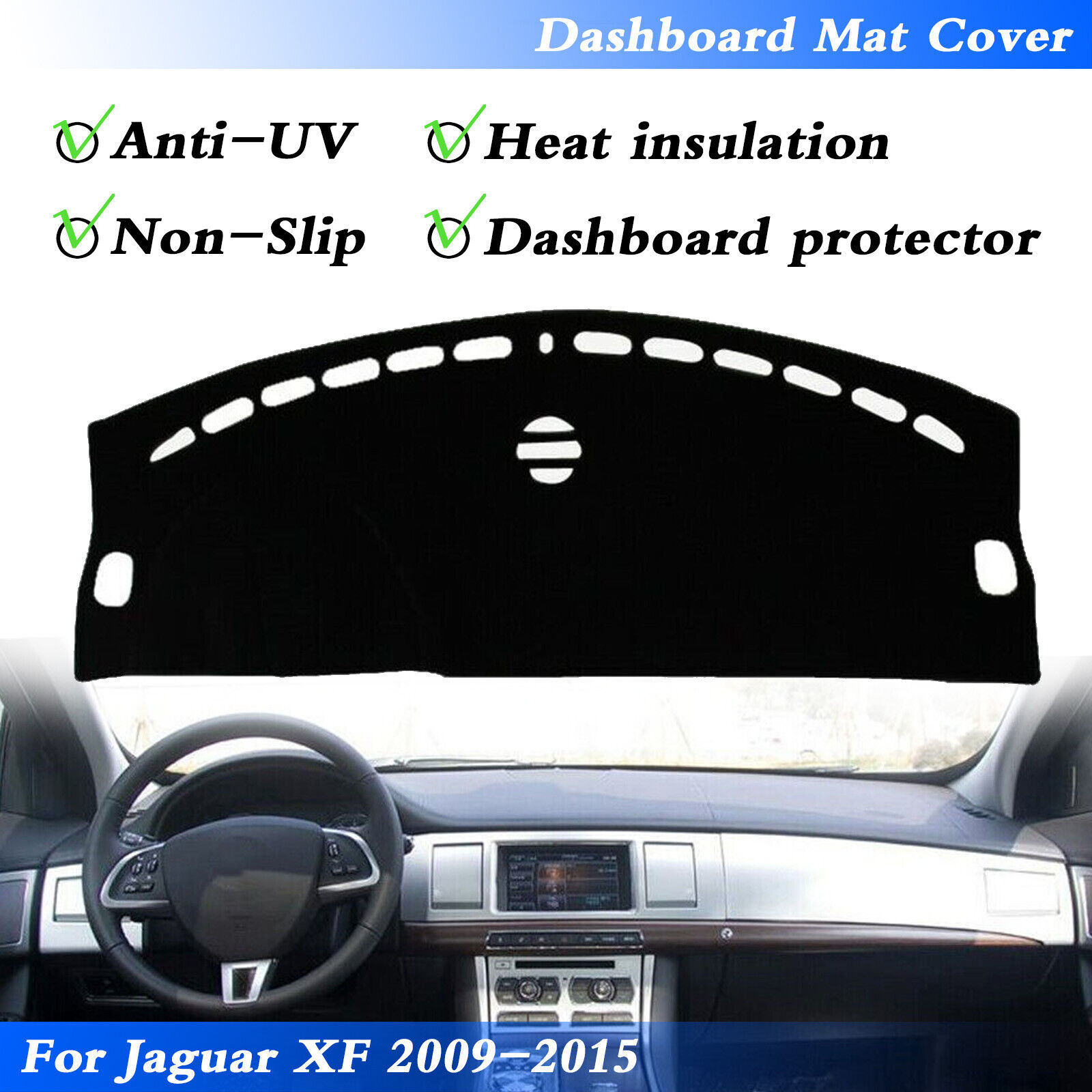 For Jaguar XF 2009-2015 Black Dashmat Dashboard Mat Dash Cover Sun Visor Pad A