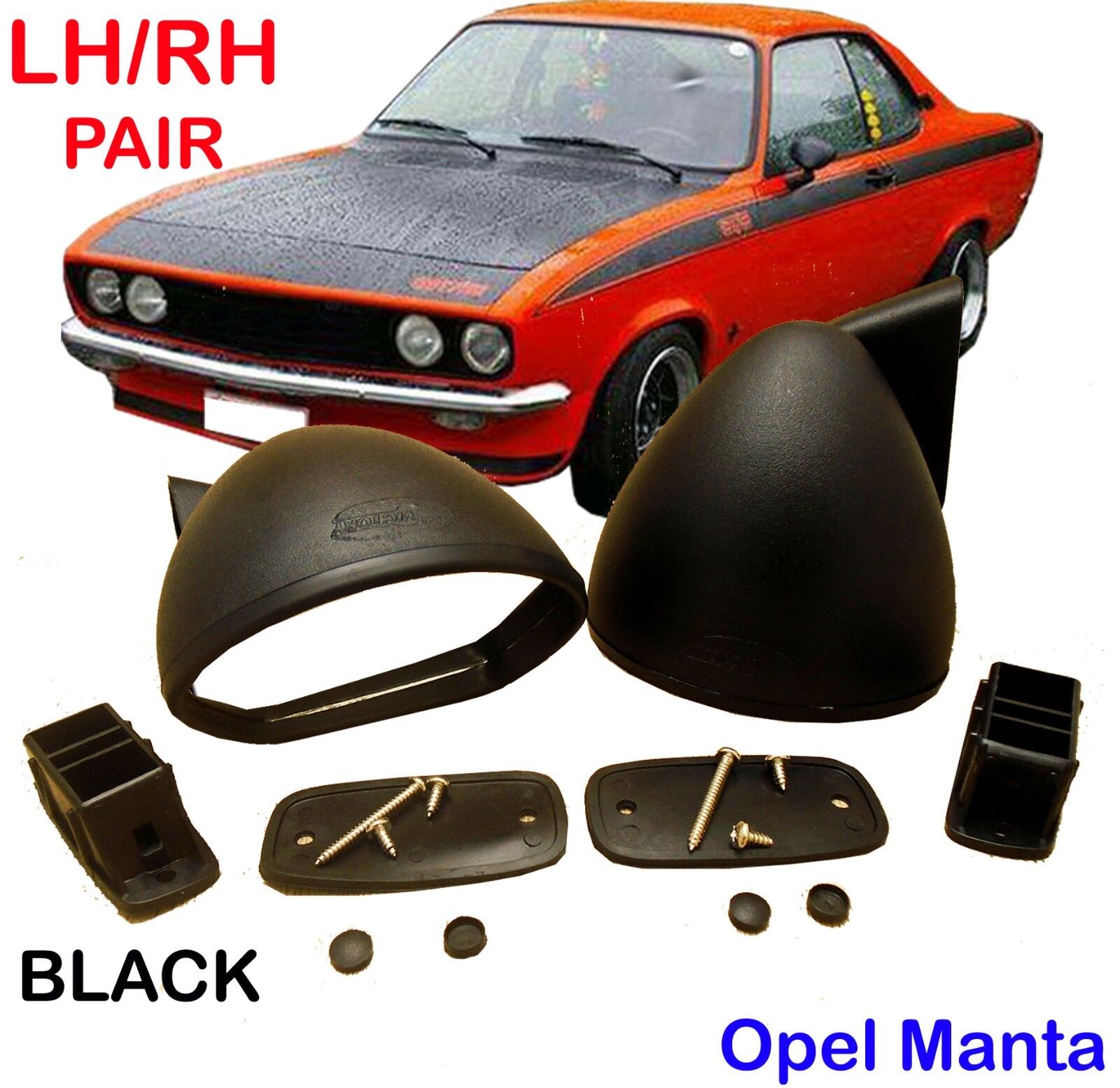 OPEL GT 1970-1975 OPEL MANTA A 3600-71 1966-1973 BULLET BLACK MIRROR PAIR RH LH