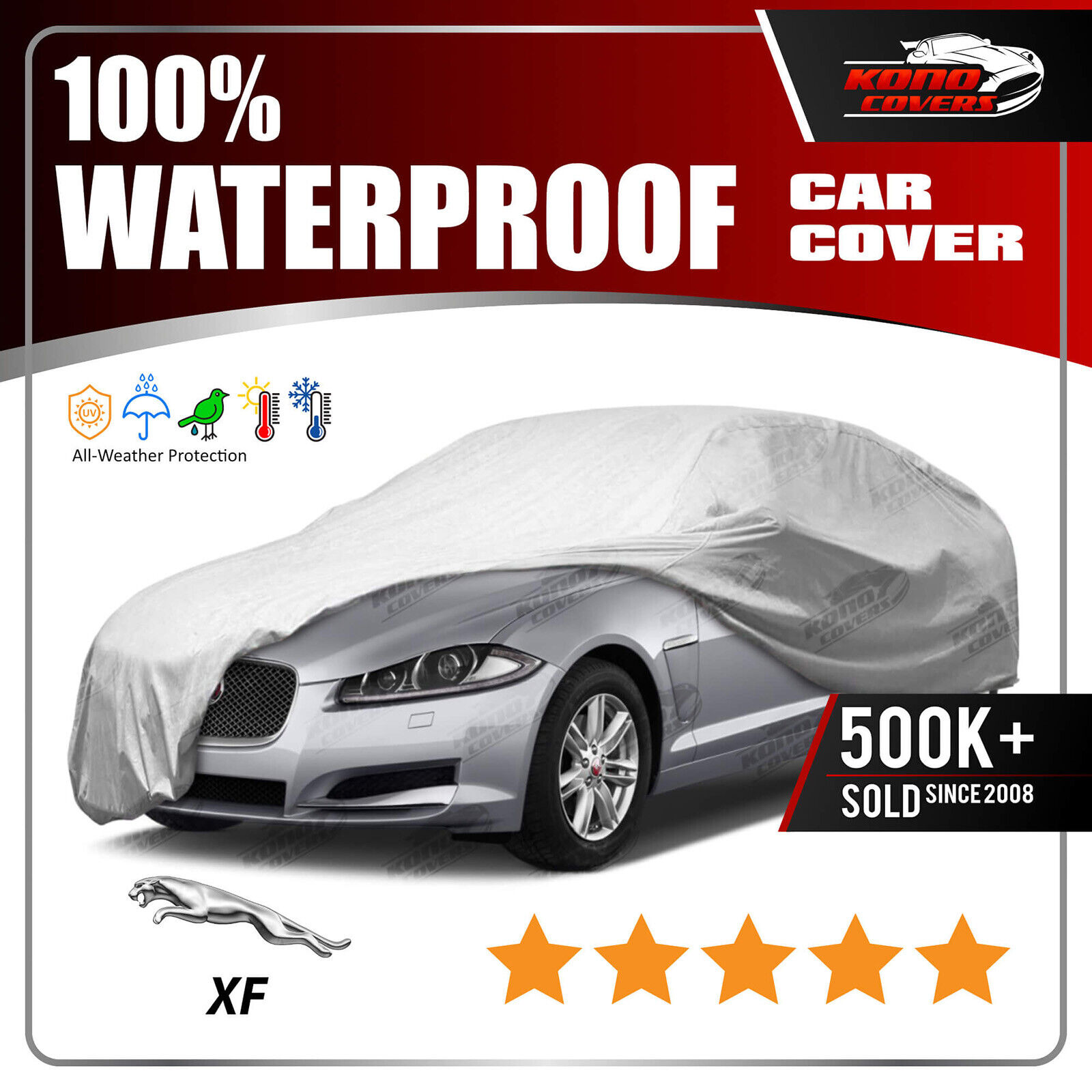 Jaguar XF 2008 2009 2010 2011 2012 2013 2014 2015 CAR COVER - 100% ALL-WEATHER