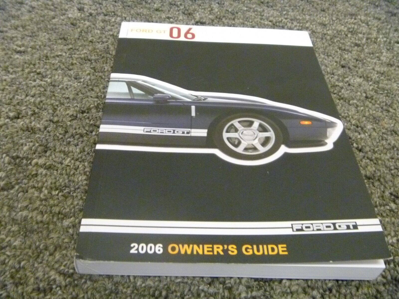 2006 Ford GT Coupe Owner Operator Manual User Guide