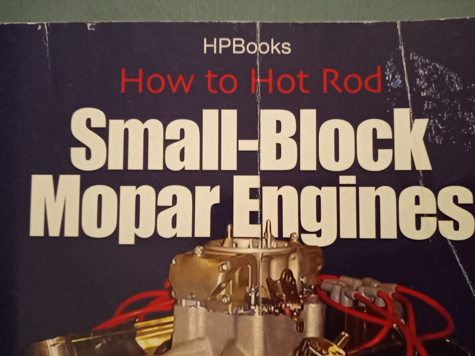 How to Hot Rod Small Block Mopar Engines COVERS ALL MOPARR A ENGINES 1964-1992