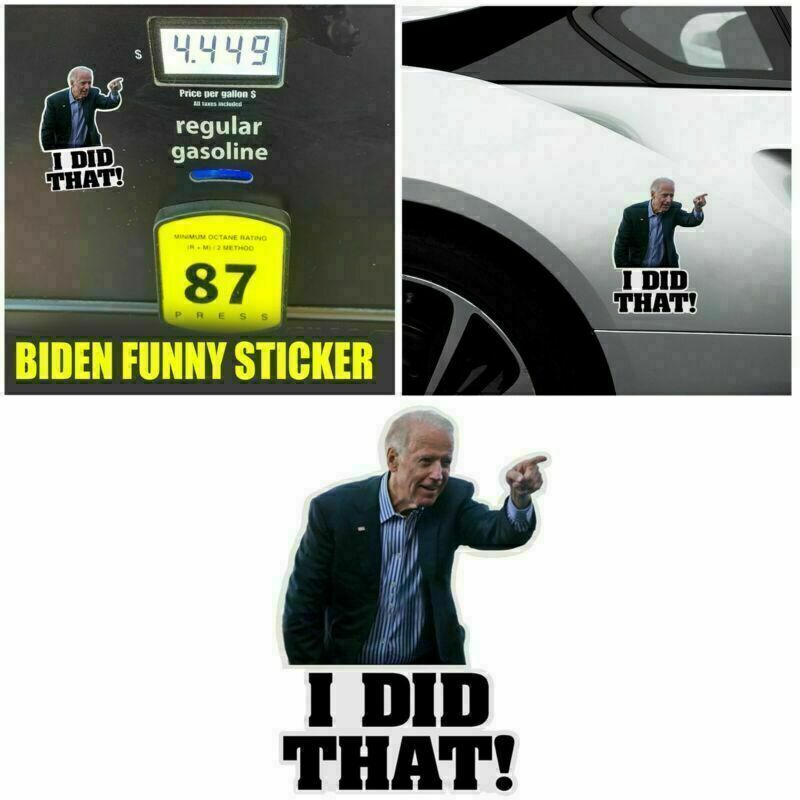 100pc Joe Biden I DID THAT Sticker Humor Funny Decal Sticker Set Gas Pump Price 