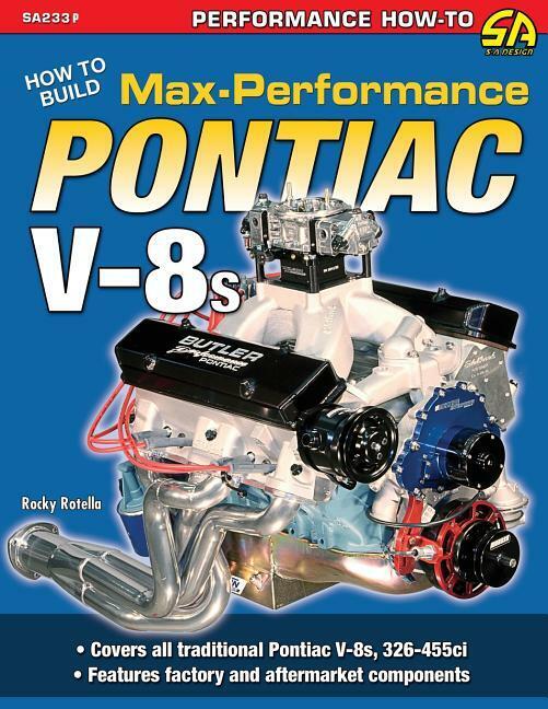 How to Build Max-Performance Pontiac V-8s Book~ 326 to the 455 engine ~ NEW