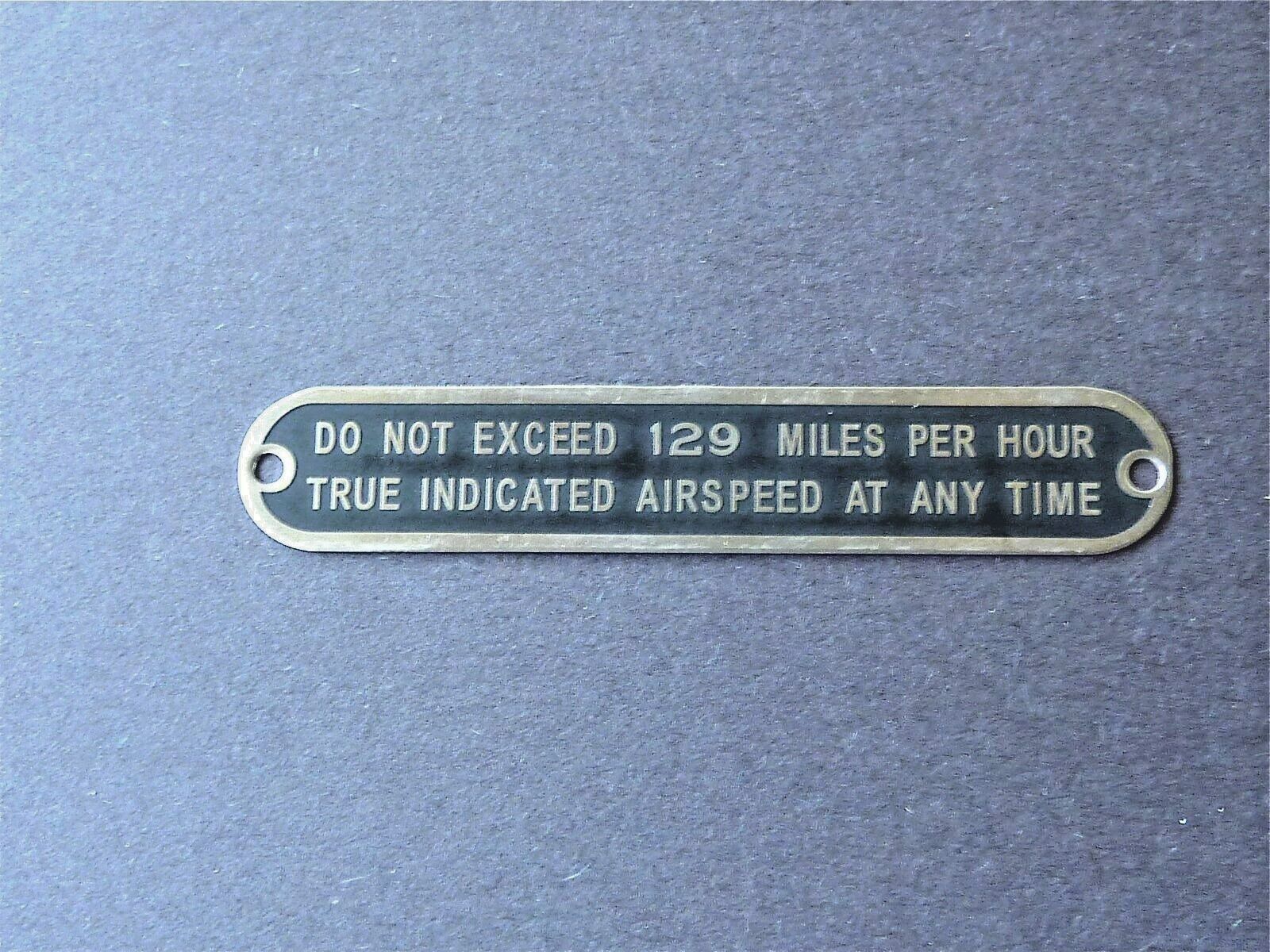 Aeronca Style 7AC Champ Max Airspeed Placard, DO NOT EXCEED 129 