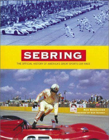 Sebring The Official History Of America\'S Great Race book