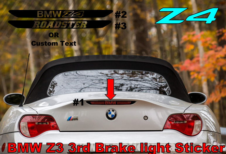 BMW Z4 Third 3rd brake light Vinyl decal Sticker 2003 2004 2005 2006 2007 2008