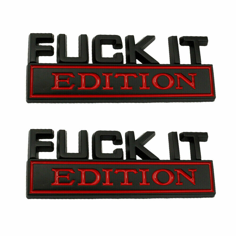 2pc F*CK IT EDITION emblem Badges Sticker Decal for Chevy Car Truck Universal
