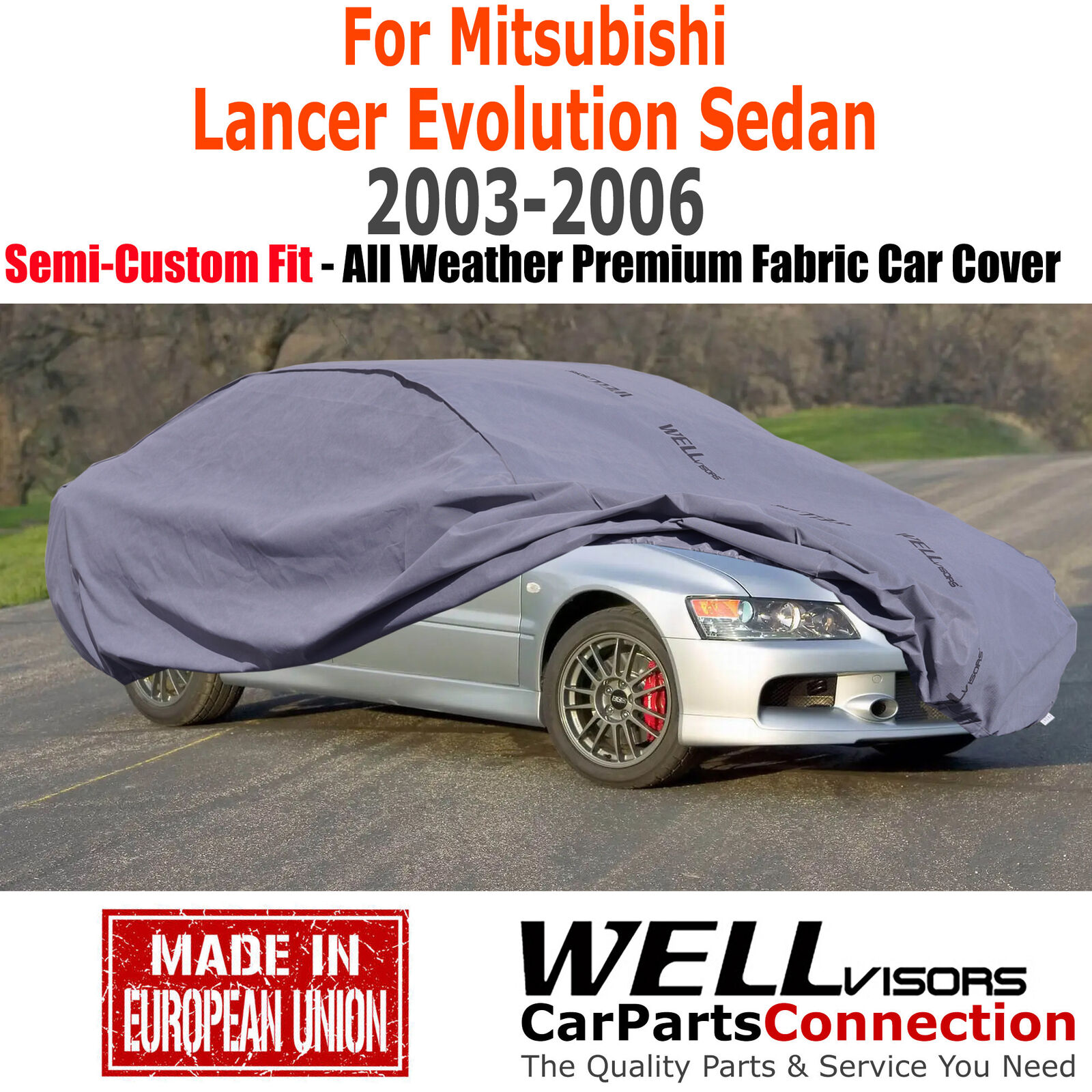 WellVisors All Weather Car Cover For 2003-2006 Mitsubishi Lancer Evolution Sedan