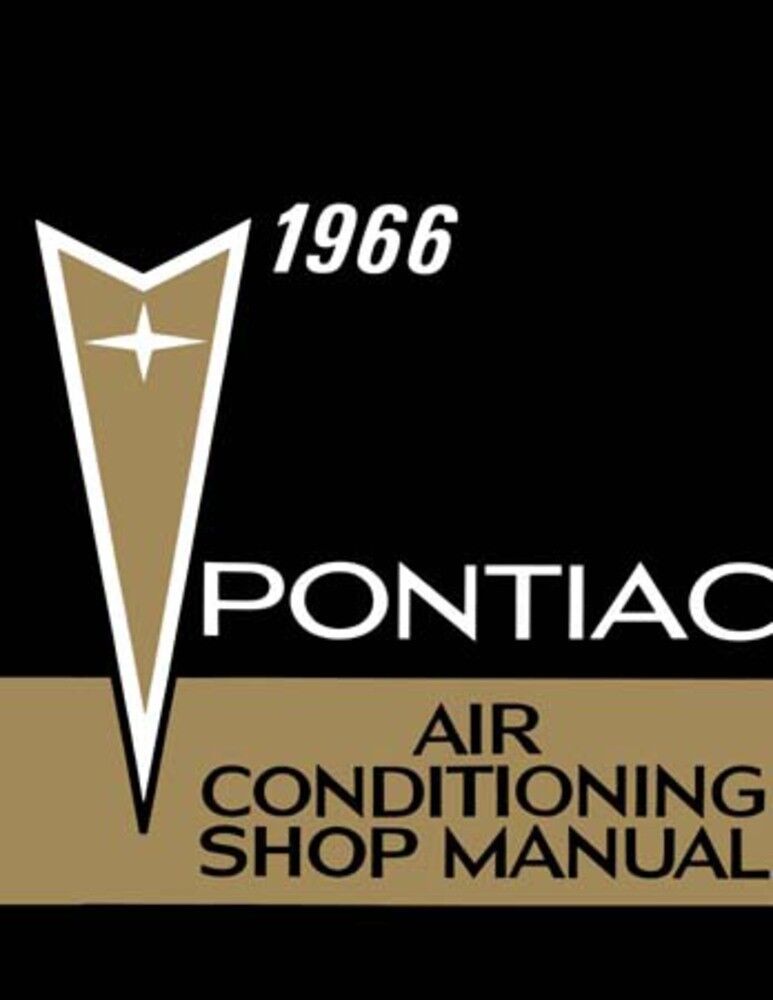1966 Pontiac Air Conditioning Shop Service Repair Manual Engine Drivetrain Body