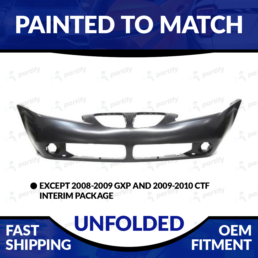 NEW Painted To Match 2005-2009 Pontiac G6 Unfolded Front Bumper