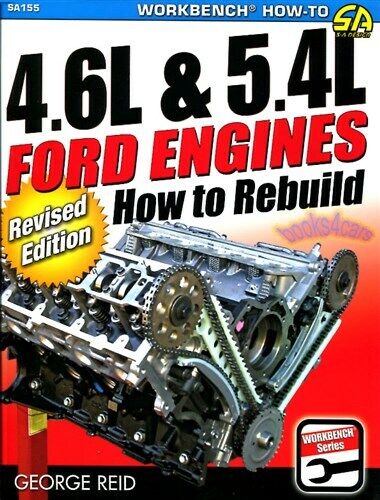 FORD SHOP MANUAL HOW TO REBUILD 4.6L 5.4L ENGINES REPAIR BOOK REID V8 SOHC DOHC