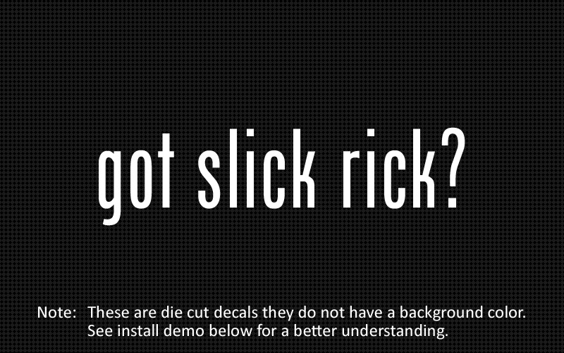(2x) got slick rick? Sticker Die Cut Decal vinyl