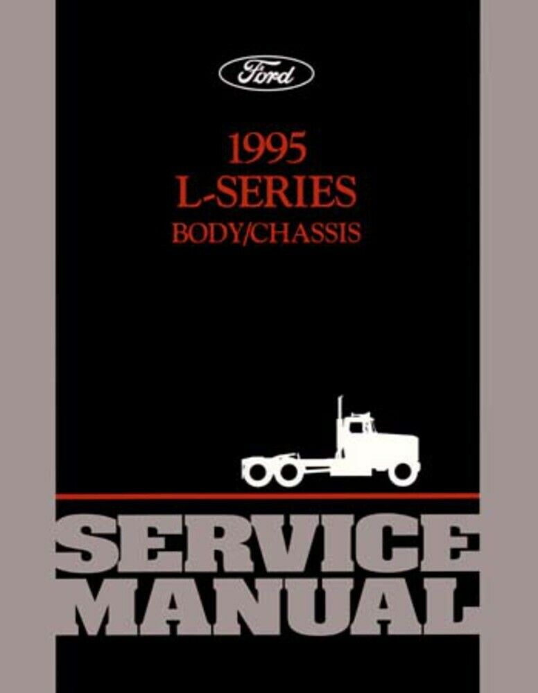 1995 Ford L-Series Truck Shop Service Repair Manual Book Engine Drivetrain OEM
