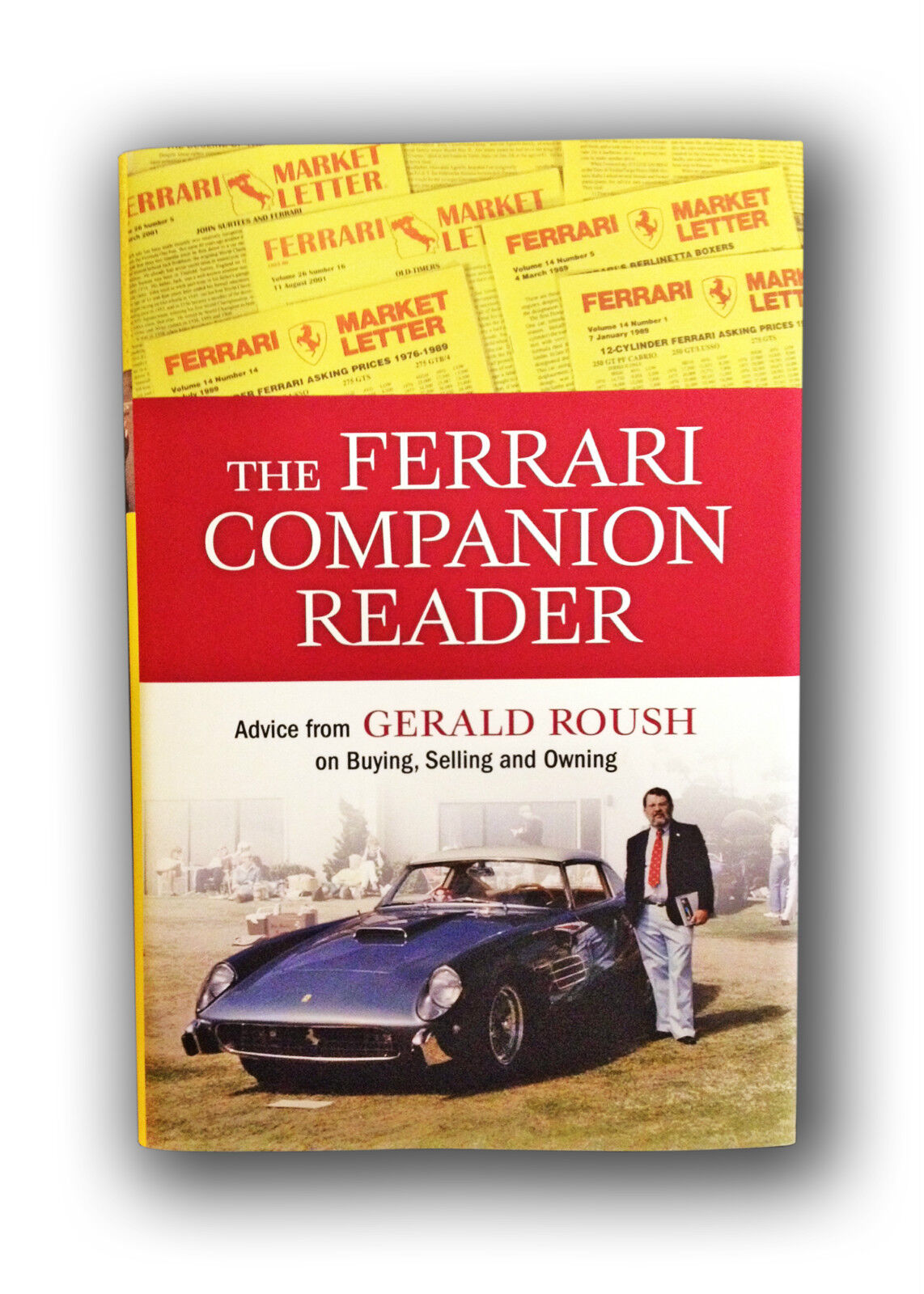 THE FERRARI COMPANION READER by Gerald Roush 250GT 275 330 365 430 458 Dino Enzo