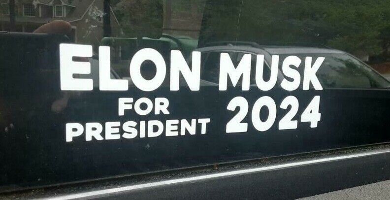 Elon Musk for President 2024 Elections Political Decal Sticker Bumper
