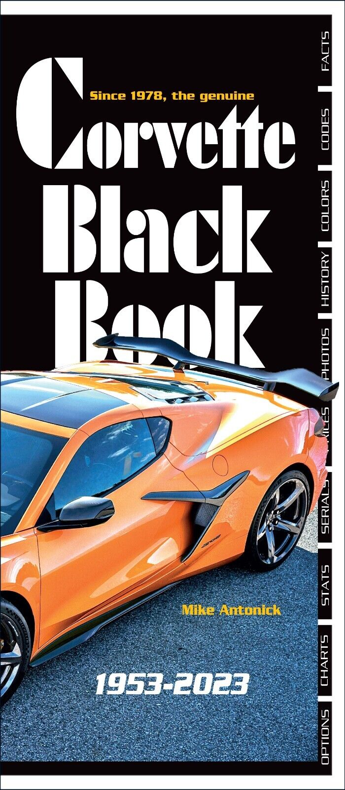 NEW 1953 - 2023 Corvette Black Book Options Codes Numbers Colors Antonick C1- C8