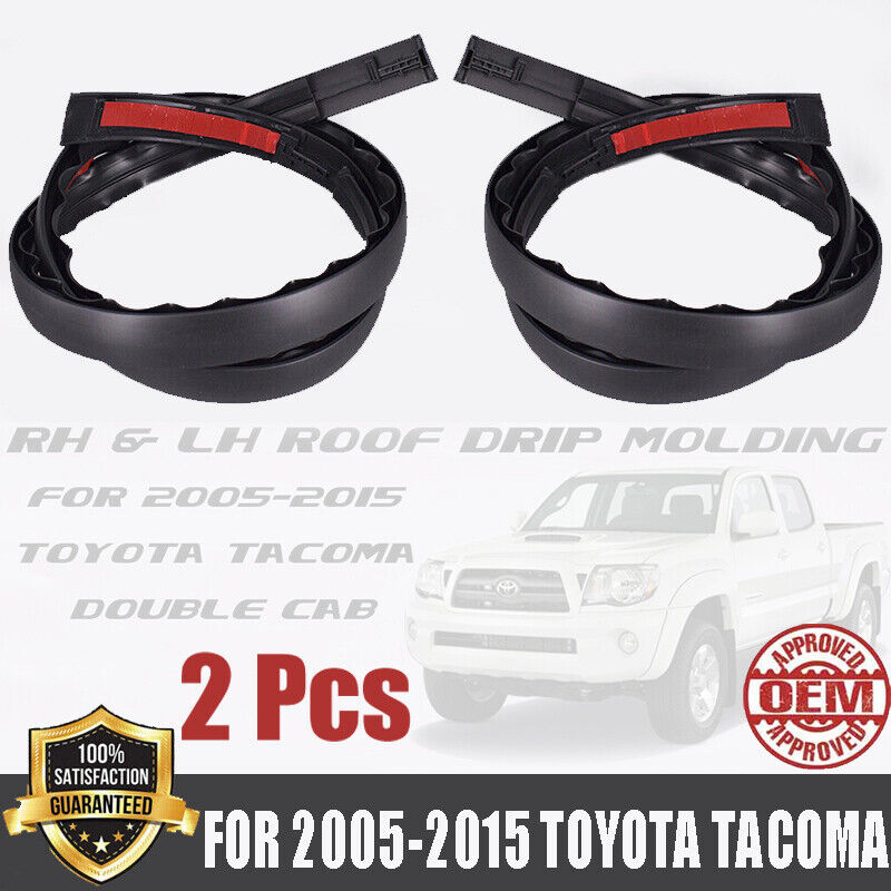2PCS ROOF DRIP MOLDING FOR 2005-2015 TOYOTA TACOMA DOUBLE CAB RH&LH 75551-04063