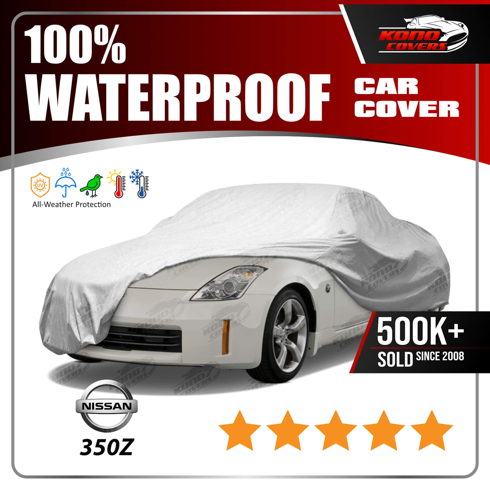 Fits. NISSAN 350Z 2003-2009 CAR COVER - 100% Waterproof 100% Breathable