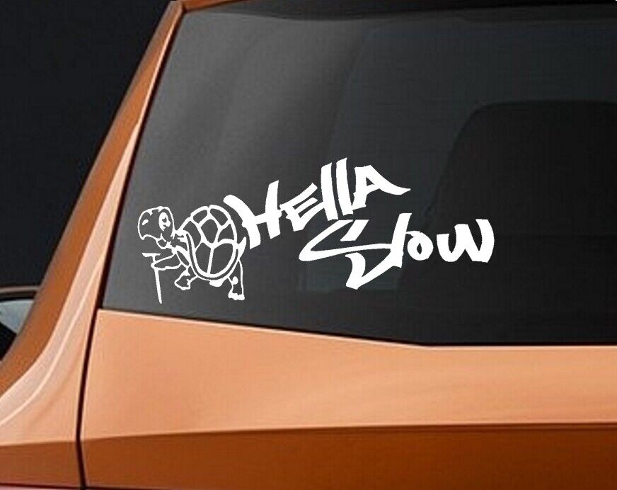 BERRYZILLA Hella Slow Decal Slow AS FCK JDM Funny Car Window Bumper Sticker NEW