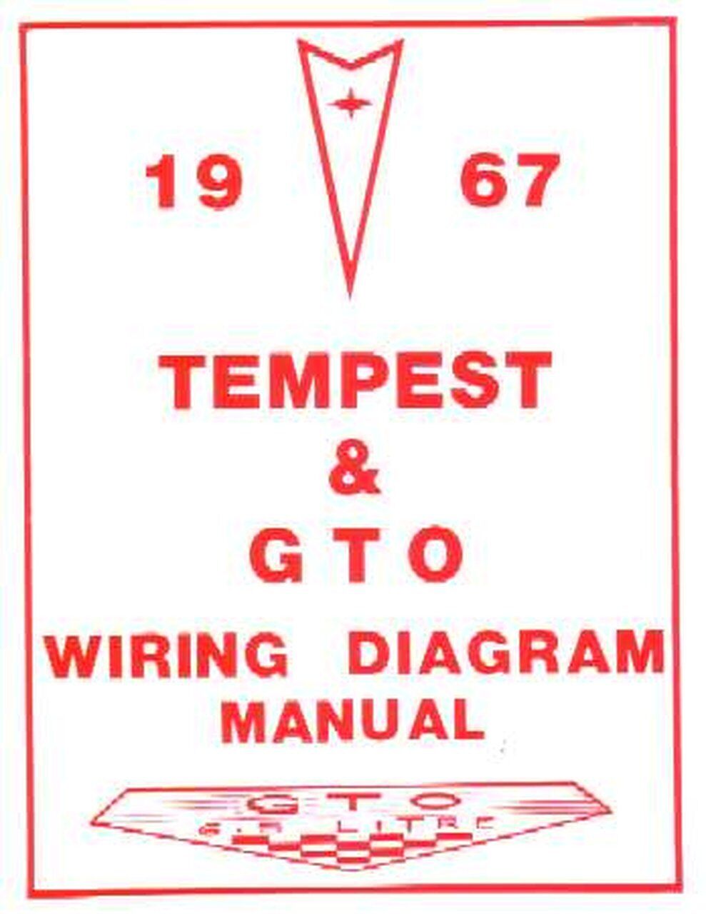 Pontiac Gto, Lemans, Tempest 1967 Wiring Diagrams Book