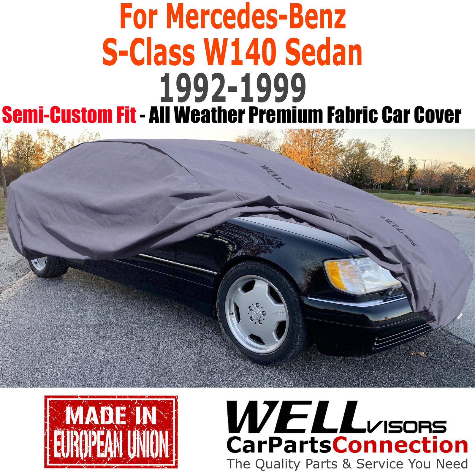 WellVisors All Weather Car Cover For 1992-1999 Mercedes S-Class W140 Sedan