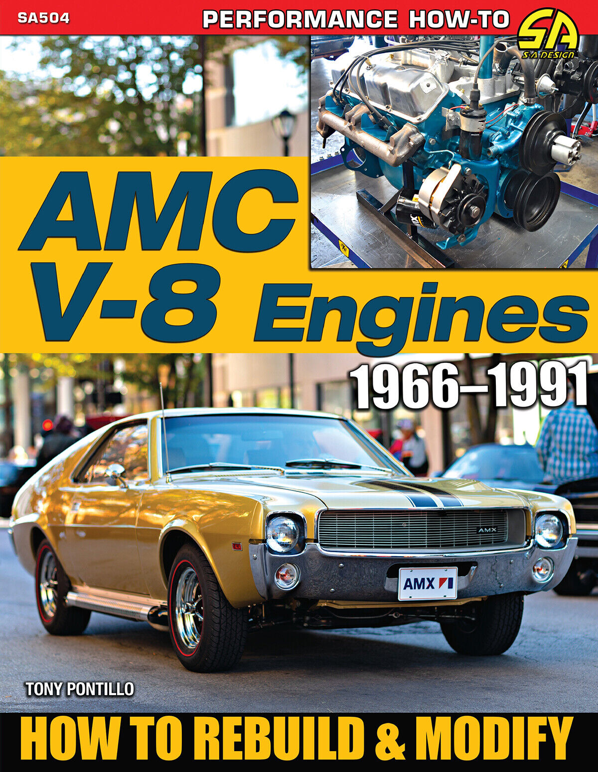 AMC V-8 Engines 1966–1991 How to Rebuild Modify Javelin AMX Gremlin book manual