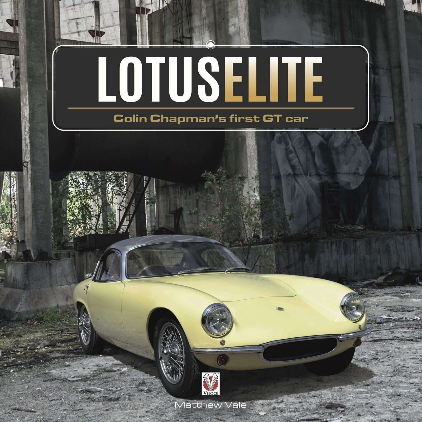 Lotus Elite Colin Chapman\'s first GT Car book