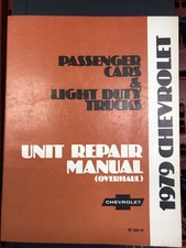 1979 Chevrolet Passenger Cars & Light Duty Trucks Unit Repair Manual Overhaul picture