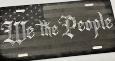 Combo Laser Engraved US Flag Diamond Etched We The People Car Tag License Plate picture