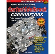 NEW Carter/Edelbrock Carburetor Rebuild Modify Tune Power Race Shop Manual SA130 picture