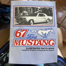 1967 FORD MUSTANG Illustrated Facts Book By Editors of Mustang Monthly Magazine. picture