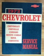1973 CHEVROLET SERVICE MANUAL ORIGINAL CAMARO CORVETTE CHEVELLE NOVA MONTE CARLO picture