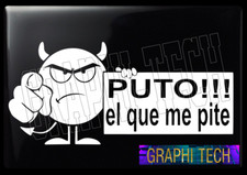 PUTO EL QUE ME PITE STICKER CALCOMANIA DECAL CALCA PEGATINA DEVINILO 11