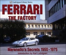 Ferrari The Factory Maranello's Secrets 1950-1975 book picture