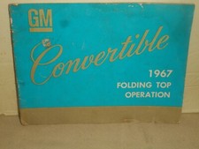1967 GM Convertible Folding Top Operation Manual CHEVY PONTIAC BUICK 2nd Edition picture