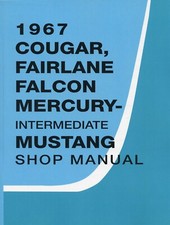 1967 Ford Mustang / Fairlane, Mercury Cougar Shop Manual picture