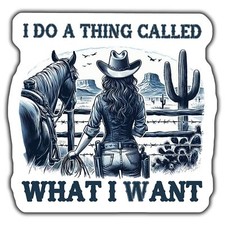 WESTERN COWGIRL STICKER, DESERT HORSEBACK RIDING, FUNNY SLOGAN STICKER, I DO A T picture