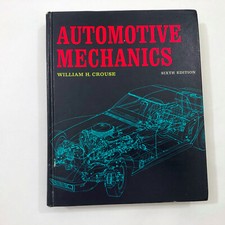 Automotive Mechanics William H. Crouse Sixth Edition McGraw-Hill 1970 Hard Cover picture