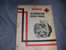VINTAGE OEM FORD / AUTOLITE ALTERNATOR SERVICE MANUAL picture