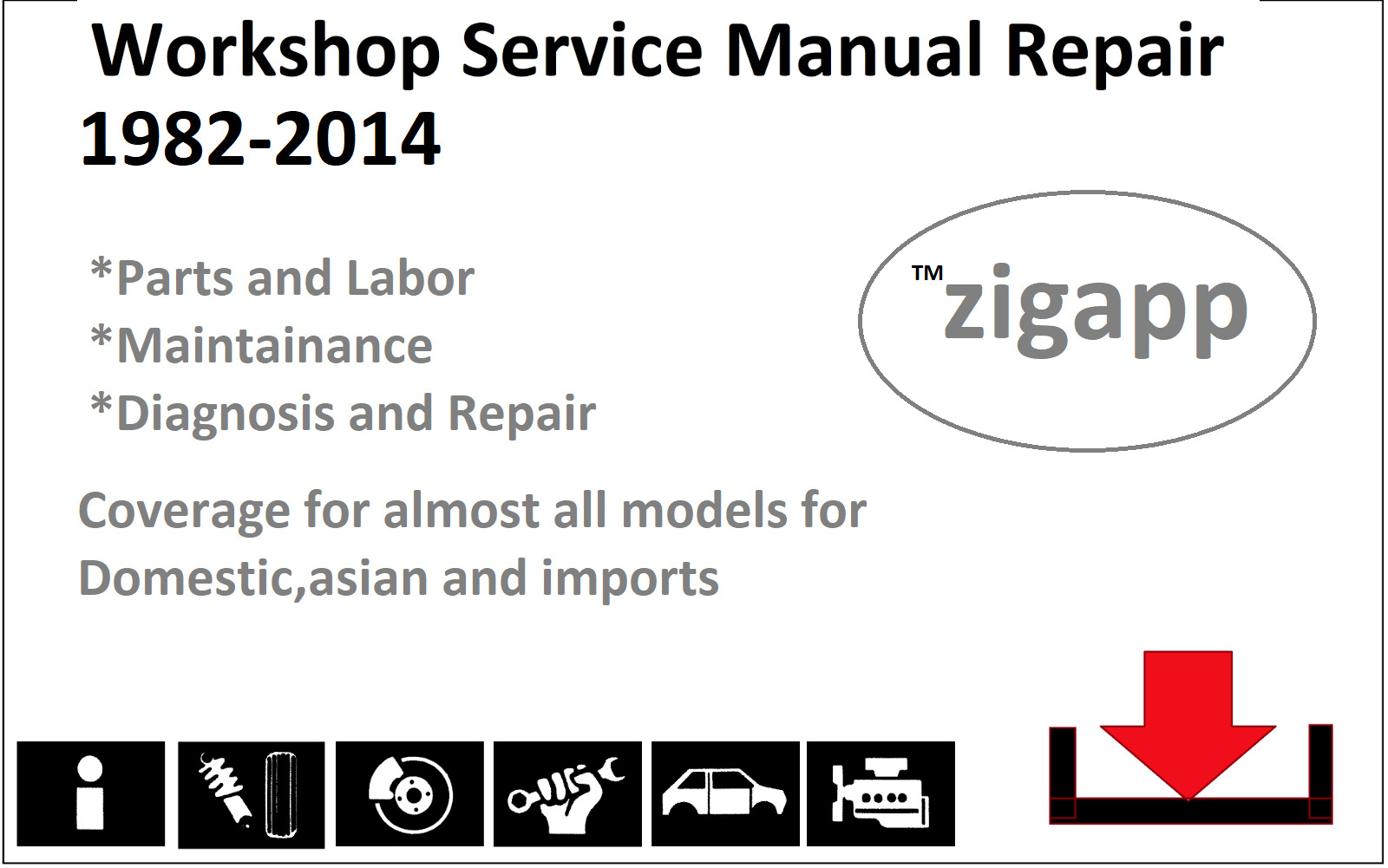 Auto Car Workshop Service Manual Repair up to 2014 Full Coverage