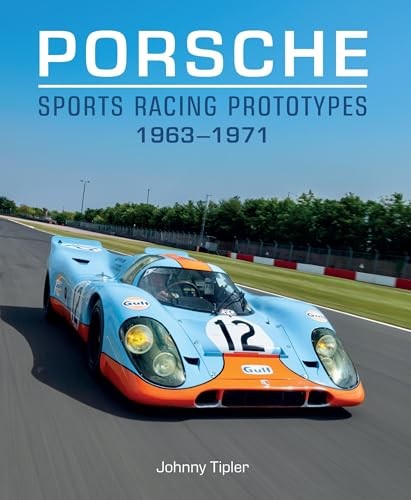 Porsche Sports Racing Prototypes 1963–1971 904, 906, 910, 907, 908, 917 book