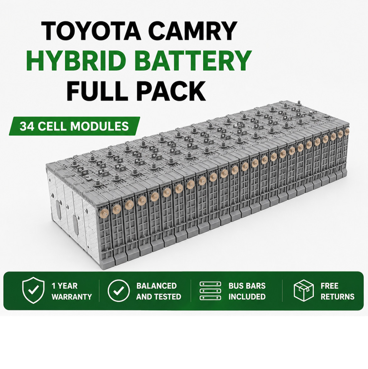 Toyota Camry 2007-2016 Hybrid Battery Full Pack 34 Cell Modules 1 Year Warranty Toyota Camry 2007-2016 Hybrid Battery Full Pack 34 Cell Modules 1 Year Warranty