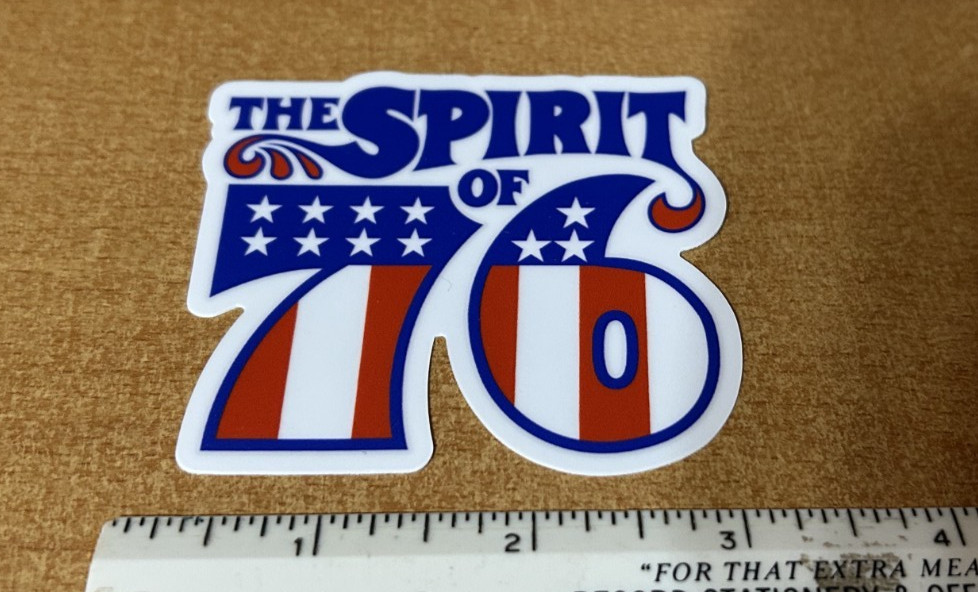 Spirit of 76 decal sticker 1776 250th birthday party America
