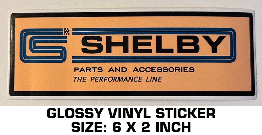 SHELBY PARTS AND ACCESSORIES VINYL DECAL STICKER - VINTAGE LOOK - COBRA - GT40 SHELBY PARTS AND ACCESSORIES VINYL DECAL STICKER - VINTAGE LOOK - COBRA - GT40