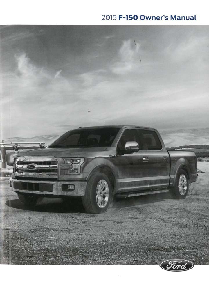 2015 Ford Truck F-150 Owner\'s Manual 2015 Ford Truck F-150 Owner\'s Manual