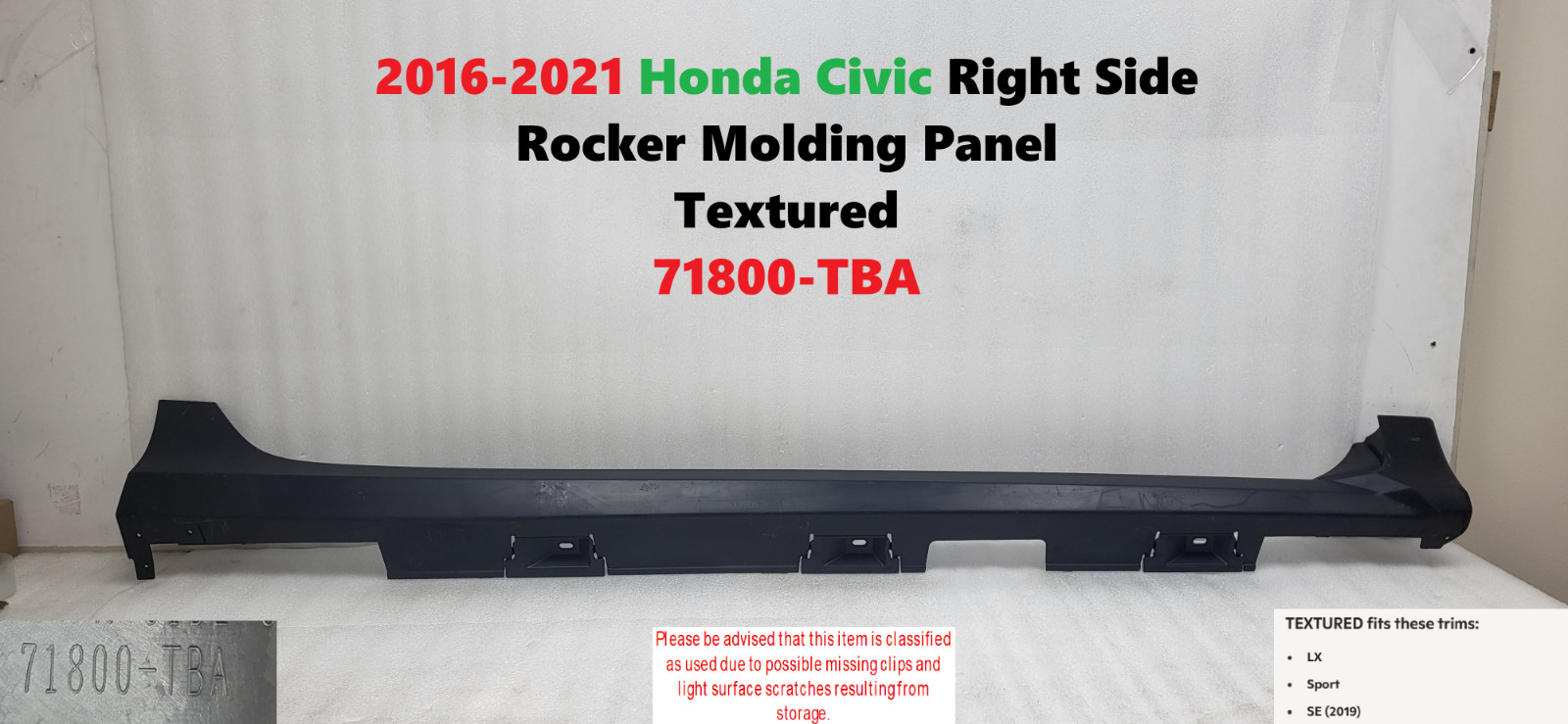 2016-2021 Honda Civic Right Side Rocker Molding Panel 71800-TBA 2016-2021 Honda Civic Right Side Rocker Molding Panel 71800-TBA