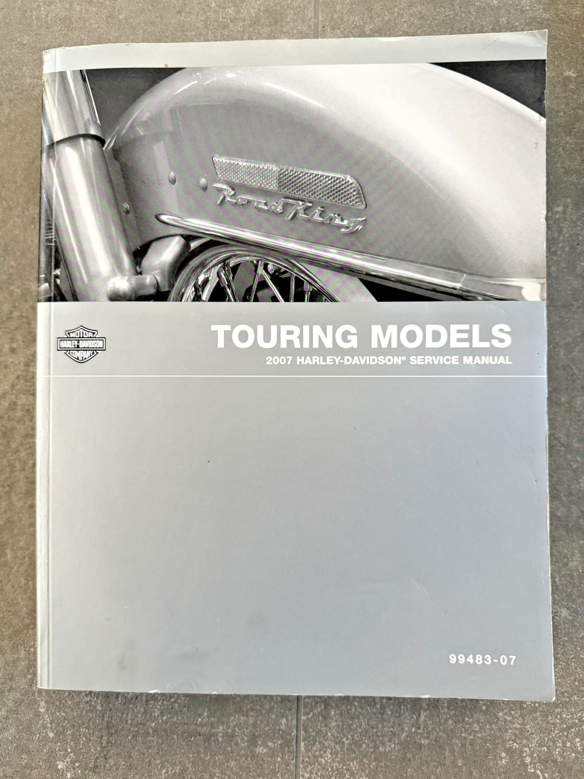 2007 HARLEY DAVIDSON OFFICIAL FACTORY SERVICE MANUAL TOURING MODELS 99483-07 2007 HARLEY DAVIDSON OFFICIAL FACTORY SERVICE MANUAL TOURING MODELS 99483-07